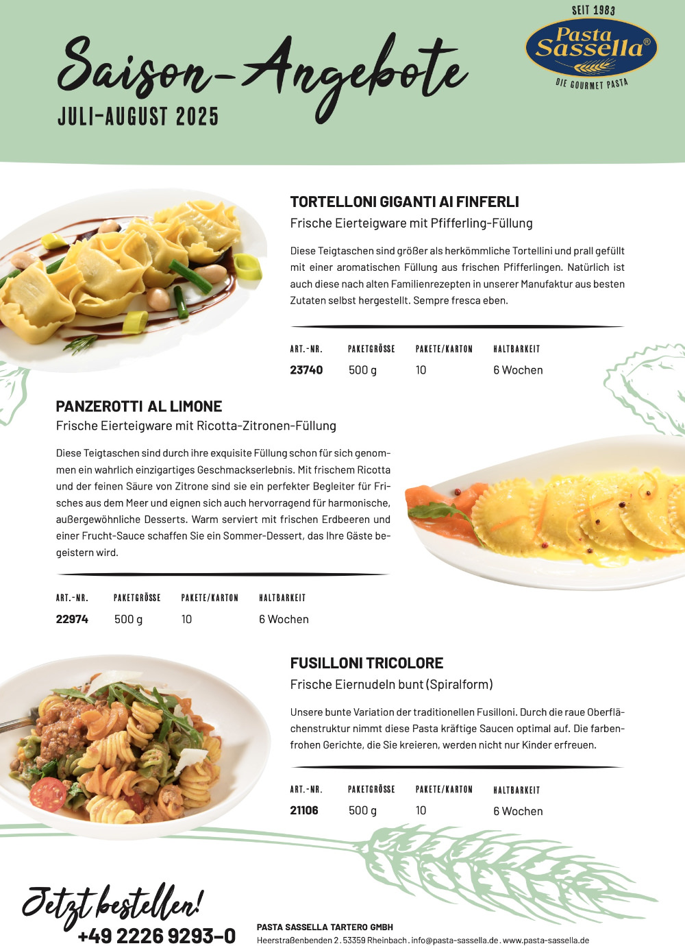 Pasta Sassella, Saison