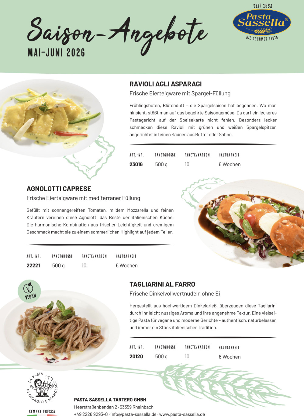 Pasta Sassella, Saison
